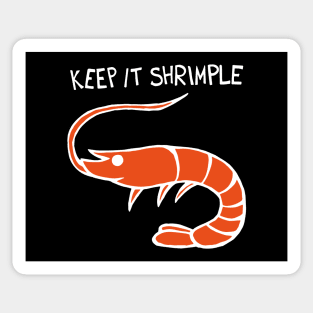 Keep It Shrimple / Simple Shrimp (White) Sticker